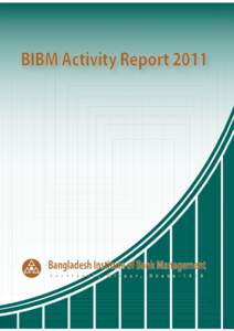 BIBM Activity ReportBangladesh Institute of Bank Management S e c t i o n - 2 ,  M i r p u r ,