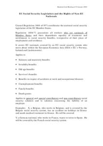 Handout from Meeting of 25 JanuaryEU Social Security Legislation and the Rights of Non-EU Nationals  Council Regulation 1408 of 1971 coordinates the national social security