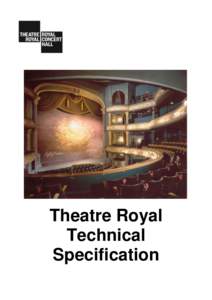 Theatre Royal Technical Specification Nottingham Theatre Royal Technical specifications