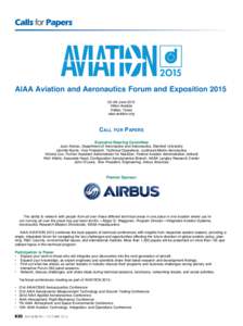 AIAA Aviation and Aeronautics Forum and Exposition[removed]–26 June 2015 Hilton Anatole Dallas, Texas aiaa-aviation.org