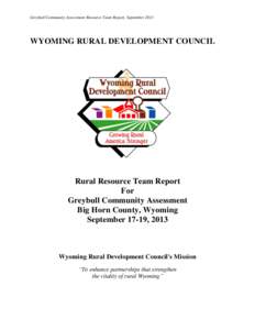 Greybull Community Assessment Resource Team Report, SeptemberWYOMING RURAL DEVELOPMENT COUNCIL Rural Resource Team Report For