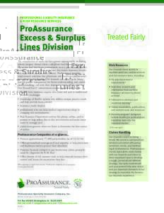 PROFESSIONAL LIABILITY INSURANCE & RISK RESOURCE SERVICES ProAssurance Excess & Surplus Lines Division