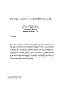 Convergence Analysis of Stochastic Diffusion Search  S. Nasuto 1& M. Bishop, Department of Cybernetics, University of Reading, Reading RG6 2AE, UK