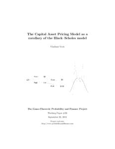 The Capital Asset Pricing Model as a corollary of the Black–Scholes model Vladimir Vovk The Game-Theoretic Probability and Finance Project Working Paper #39
