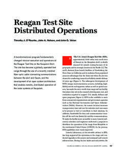 Reagan Test Site Distributed Operations Timothy J. O’Rourke, John A. Nelson, and John G. Volan A transformational program fundamentally changed mission execution and operations at