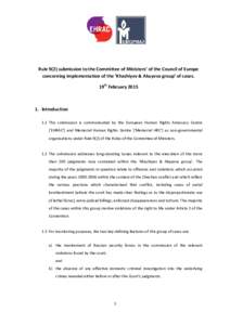 Rule 9(2) submission to the Committee of Ministers’ of the Council of Europe concerning implementation of the ‘Khashiyev & Akayeva group’ of cases. 19th FebruaryIntroduction 1.1 This submission is communic