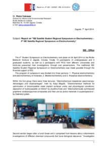 Report on „4th ISE – SSRSE“, IRB, [removed]Dr. Petra Vukosav Division for Marine and Environmental Research Ruđer Bošković Institute Bijenička 54, [removed]Zagreb, Croatia