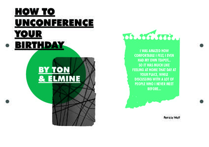 HOW TO UNCONFERENCE YOUR BIRTHDAY  I WAS AMAZED HOW