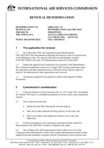 INTERNATIONAL AIR SERVICES COMMISSION RENEWAL DETERMINATION DETERMINATION NO: RENEWAL OF: THE ROUTE: THE APPLICANT: