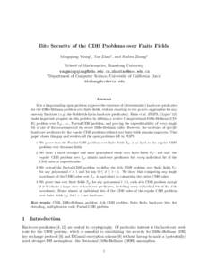 Bits Security of the CDH Problems over Finite Fields Mingqiang Wang1 , Tao Zhan1 , and Haibin Zhang2 1 School of Mathematics, Shandong University [removed],[removed]