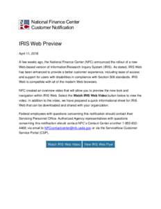 National Finance Center Customer Notification IRIS Web Preview April 11, 2018 A few weeks ago, the National Finance Center (NFC) announced the rollout of a new