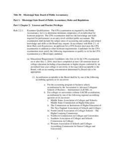 Title 30: Mississippi State Board of Public Accountancy Part 1: Mississippi State Board of Public Accountancy Rules and Regulations Part 1 Chapter 2: Licenses and Practice Privileges RuleExaminee Qualifications: