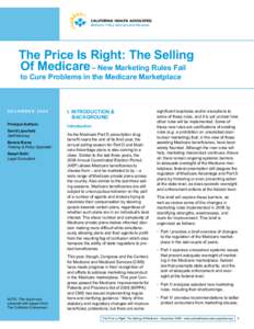 Medicare: Policy, Advocacy and Education  The Price Is Right: The Selling Of Medicare – New Marketing Rules Fail to Cure Problems in the Medicare Marketplace