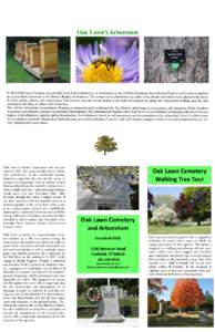 Oak Lawn Cemetery Association was incorporated inIts name resulted from a fortunate coincidence: in the nineteenth century, Americans regarded the oak and the acorn as symbols of immortality; and, by chance, acros