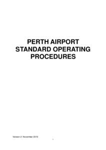 PERTH AIRPORT STANDARD OPERATING PROCEDURES Version 2: November[removed]