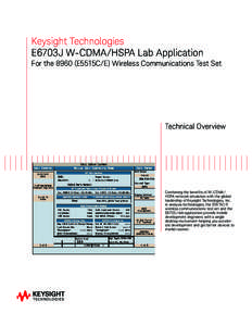 Keysight Technologies E6703J W-CDMA/HSPA Lab Application For the[removed]E5515C/E) Wireless Communications Test Set Technical Overview
