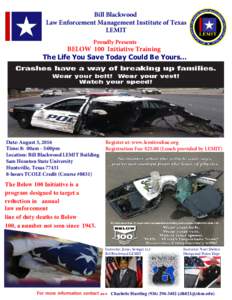 Bill Blackwood Law Enforcement Management Institute of Texas LEMIT Proudly Presents  #&-08  *OJUJBUJWF5SBJOJOH