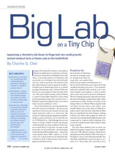 INNOVATIONS  Big Lab on a Tiny Chip  Squeezing a chemistry lab down to ﬁngernail size could provide