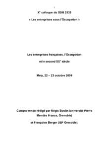 1  Xe colloque du GDR 2539 « Les entreprises sous l’Occupation »  Les entreprises françaises, l’Occupation