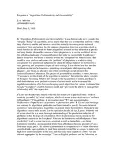 Response to “Algorithms, Performativity and Governability” Lisa Gitelman  Draft, May 5, 2013  In “Algorithms, Performativity and Governability,” Lucas Introna asks us to consider the