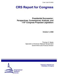 Presidential Succession: Perspectives, Contemporary Analysis, and 110th Congress Proposed Legislation