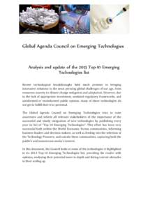 Global Agenda Council on Emerging Technologies  Analysis and update of the 2013 Top-10 Emerging Technologies list Recent technological breakthroughs hold much promise in bringing innovative solutions to the most pressing