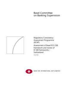 Regulatory Consistency Assessment Programme (RCAP) - Assessment of Basel III G-SIB framework and review of D-SIB frameworks - Switzerland