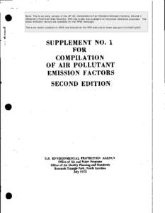 Note: This is an early version of the AP 42, Compilation of Air Pollutant Emission Factors, Volume I Stationary Point and Area Sources. EPA has made this available for historical reference purposes. The latest emission f