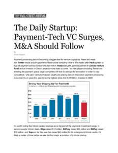 The Daily Startup: Payment-Tech VC Surges, M&A Should Follow By Zoran Basich