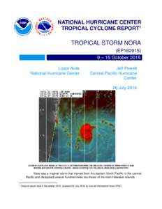 NATIONAL HURRICANE CENTER TROPICAL CYCLONE REPORT1 TROPICAL STORM NORA (EP182015) 9 – 15 October 2015