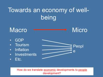 Towards an economy of wellbeing Macro Micro  • 