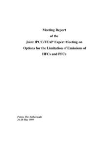 Meeting Report of the Joint IPCC/TEAP Expert Meeting on Options for the Limitation of Emissions of HFCs and PFCs