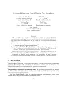 Statistical Concurrent Non-Malleable Zero Knowledge Claudio Orlandi∗ Aarhus University, Denmark Email:   Rafail Ostrovsky