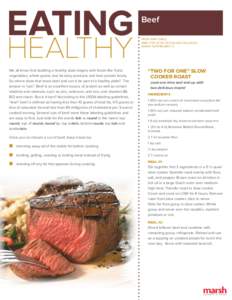 Beef FROM MARY SNELL DIRECTOR OF NUTRITION AND WELLNESS, MARSH SUPERMARKETS  We all know that building a healthy plate begins with foods like fruits,