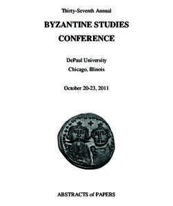 Thirty-Seventh Annual  BYZANTINE STUDIES CONFERENCE DePaul University Chicago, Illinois