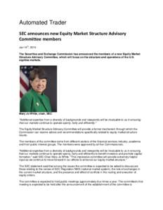 Automated Trader SEC announces new Equity Market Structure Advisory Committee members th  Jan 14 , 2015