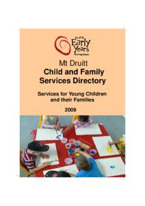 Mt Druitt Child and Family Services Directory Services for Young Children and their Families 2009