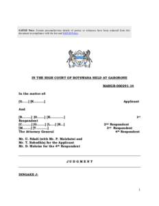SAFLII Note: Certain personal/private details of parties or witnesses have been redacted from this document in compliance with the law and SAFLII Policy IN THE HIGH COURT OF BOTSWANA HELD AT GABORONE MAHGBIn t
