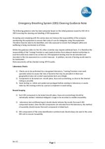 Emergency Breathing System (EBS) Cleaning Guidance Note The following guidance note has been prepared based on the initial guidance issued by HSE UK in 2003 covering the cleaning and labelling of EBS equipment. Accepting