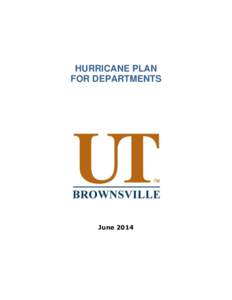 HURRICANE PLAN FOR DEPARTMENTS June 2014  UTB Hurricane Plan for Departments