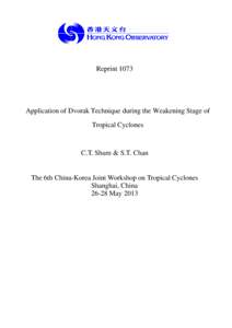 Reprint[removed]Application of Dvorak Technique during the Weakening Stage of Tropical Cyclones  C.T. Shum & S.T. Chan