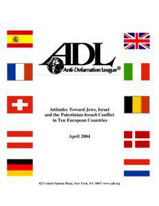 ADL Survey: Attitudes Toward Jews, Israel and the Palestinian-Israeli Conflict in Europe (4/04)