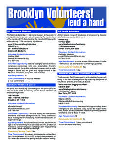 Brooklyn Volunteers!  lend a hand 9/11 Memorial Museum The National September 11 Memorial Museum is the country’s