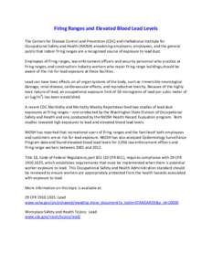 Firing Ranges and Elevated Blood Lead Levels The Centers for Disease Control and Prevention (CDC) and theNational Institute for Occupational Safety and Health (NIOSH) areadvising employers, employees, and the general pub