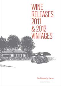 WINE RELEASES 2011 & 2012 VINTAGES