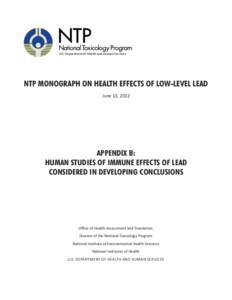 U.S. Department of Health and Human Services  NTP MONOGRAPH ON HEALTH EFFECTS OF LOW-LEVEL LEAD June 13, 2012  APPENDIX B: