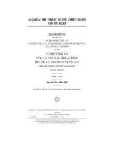 AL-QAEDA: THE THREAT TO THE UNITED STATES AND ITS ALLIES HEARING BEFORE THE  SUBCOMMITTEE ON