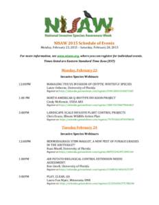 NISAW 2015 Schedule of Events Monday, February 23, 2015 – Saturday, February 28, 2015 For more information, see www.nisaw.org, where you can register for individual events. Times listed are Eastern Standard Time Zone (