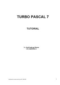 TURBO PASCAL 7 TUTORIAL Por: Raúl Zambrano Maestre [removed]