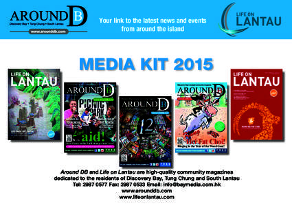 Your link to the latest news and events from around the island MEDIA KITISSUE 22 / DECEMBERJANUARY 2015